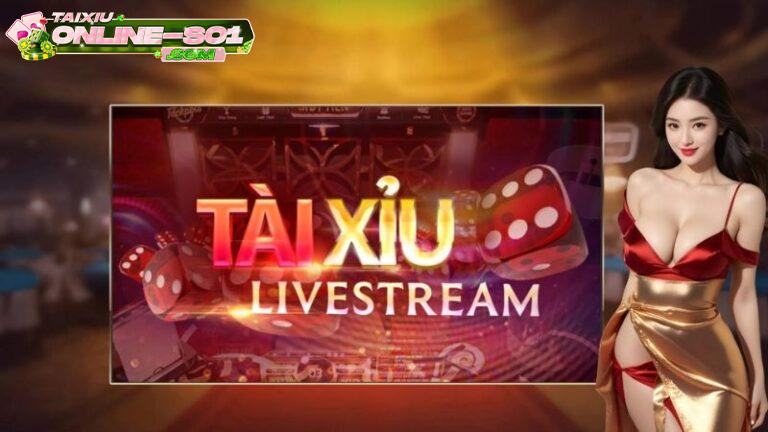 Luật đặt cược tài xỉu livestream